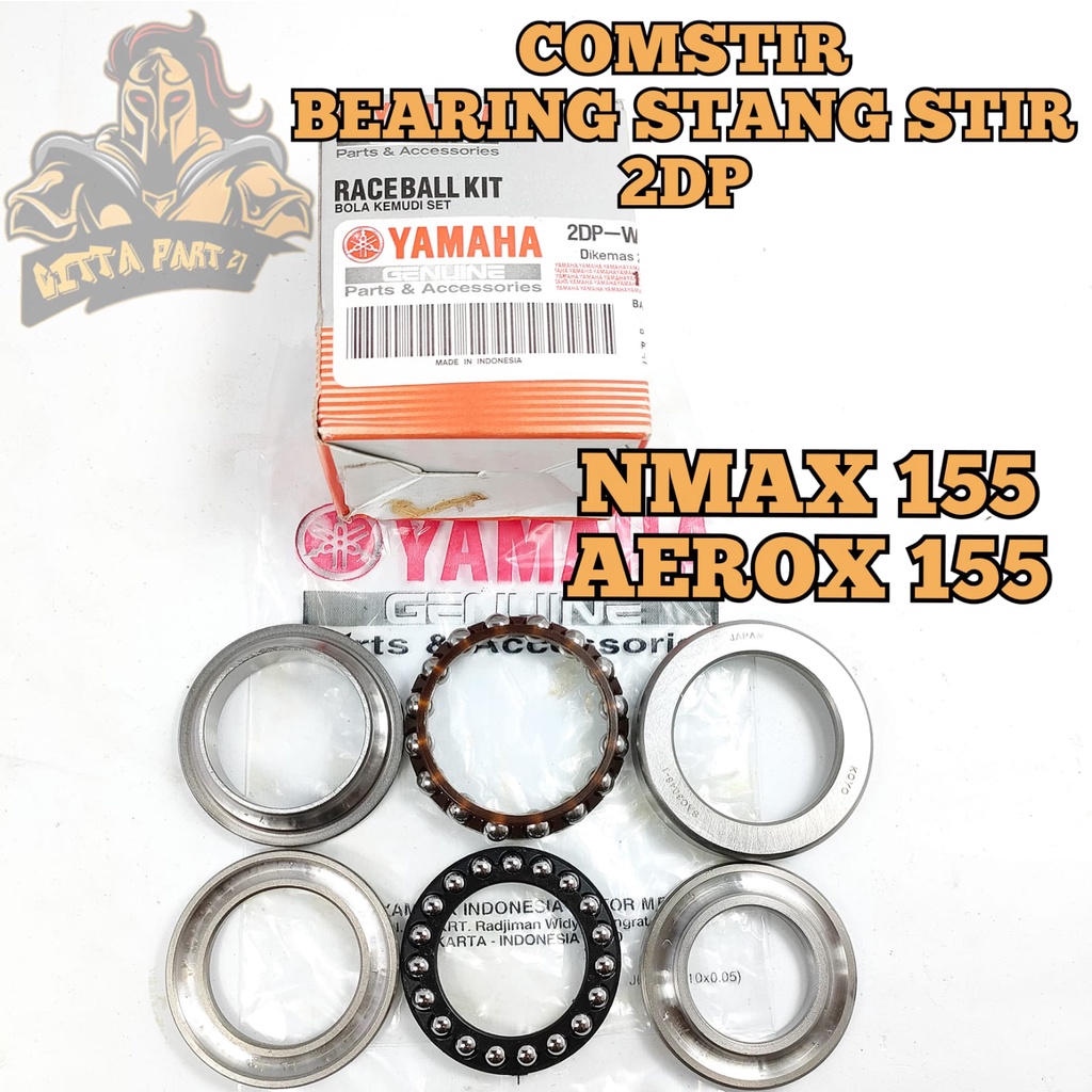 COMSTIR KOMSTIR YAMAHA 2DP NMAX 155 BEARING STANG STIR KUALITAS ASLI ORIGINAL YAMAHA YGP PREISISI PAS AWET DAN DIJAMIN MANTAP NMAX 155 AEROX 155