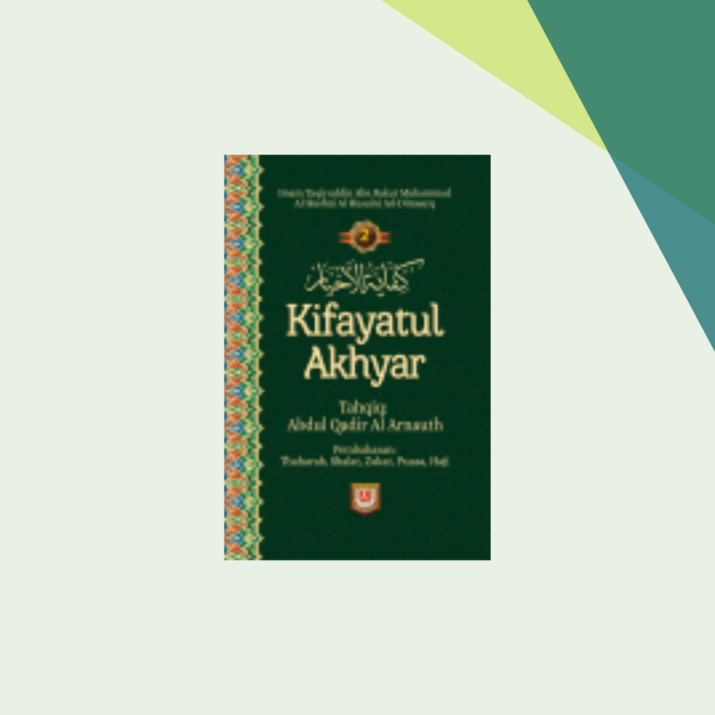 Kifayatul Akhyar Jilid 2 - Pustaka Azzam