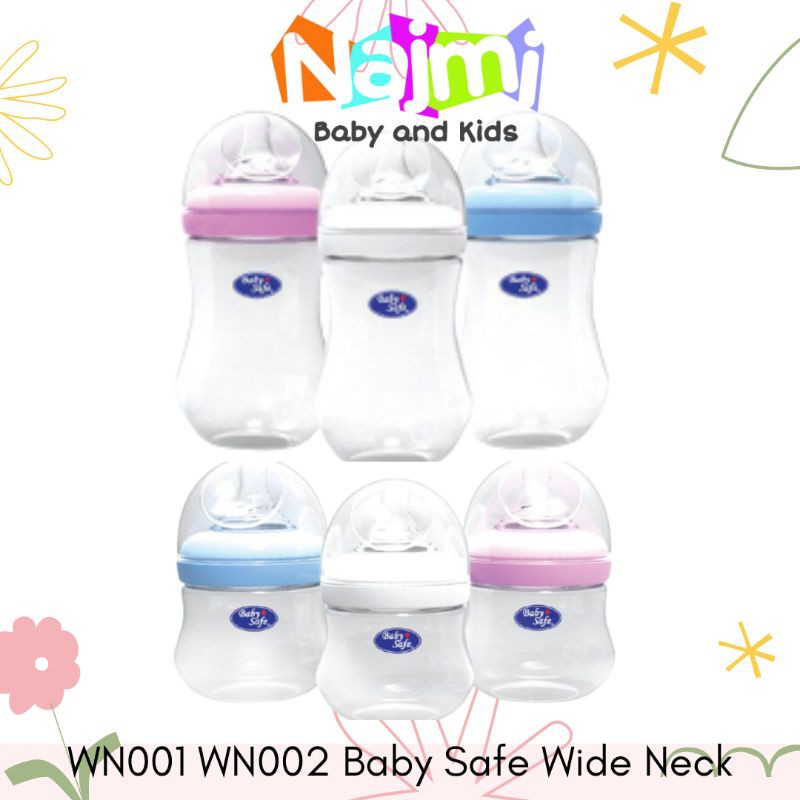 WN001 WN002 WN04 WN05 WN06 WN30 Baby Safe Wide Neck Milk Bottle (Babysafe botol susu) 125ml / 250ml