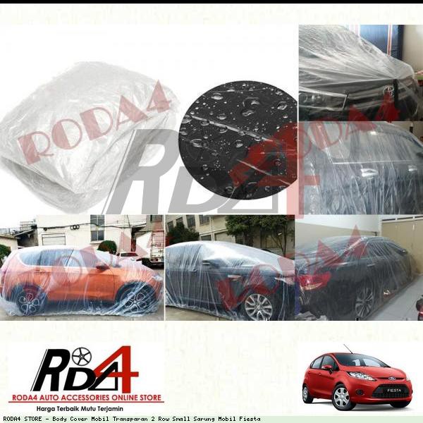 Body Cover Mobil Transparan 2 Row Small Sarung Mobil Fiesta
