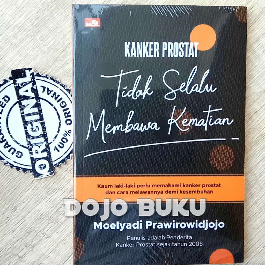 Kanker Prostat - Tidak Selalu Membawa Kema*ian Moelyadi Prawirowidjojo