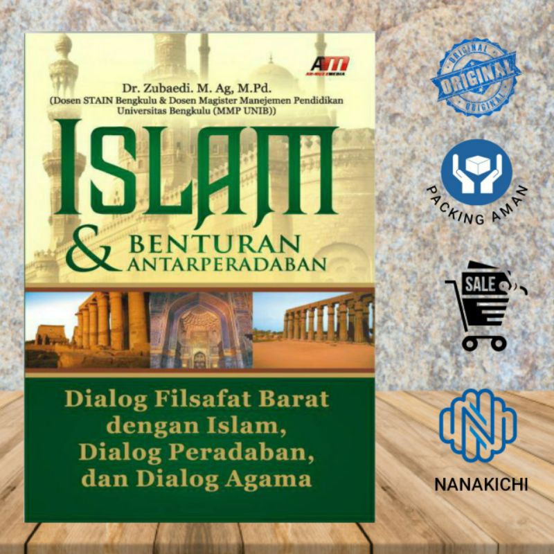 BUKU AGAMA ISLAM ISLAM & BENTURAN ANTARPERADABAN