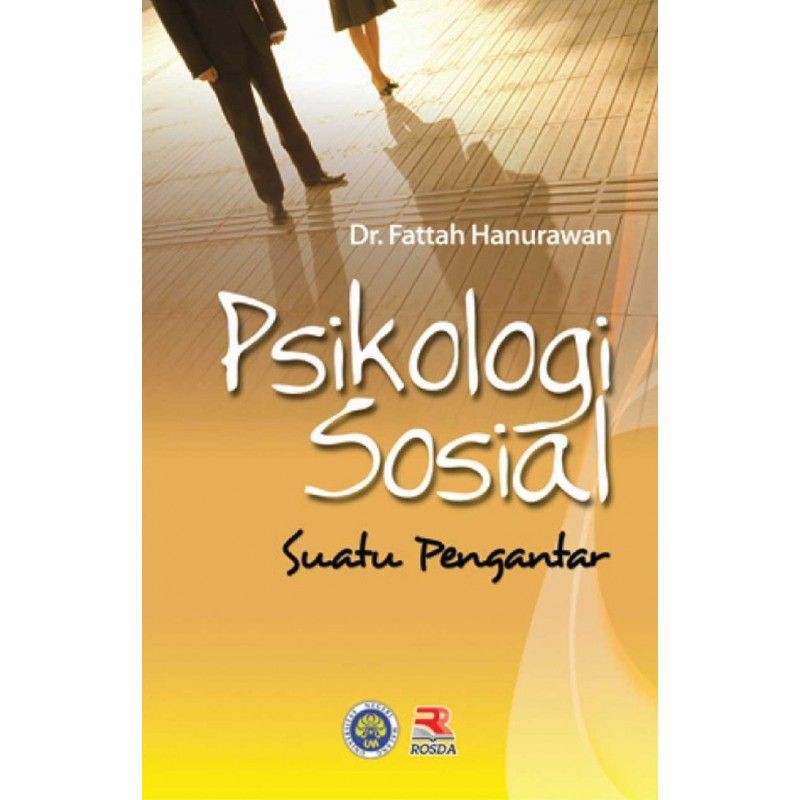 BUKU Psikologi Sosial: Suatu Pengantar