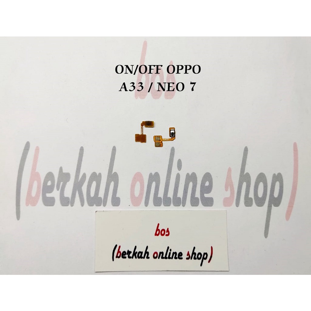 FLEXIBLE ON OFF / FLEXIBEL ON OFF / POWER OPPO A33 /  NEO 7
