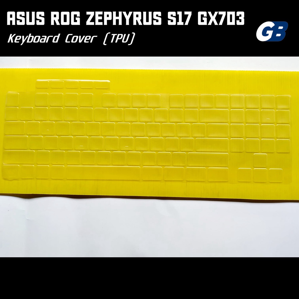Asus ROG Zephyrus S17 GX703 17.3 inch High Clear TPU Keyboard Cover
