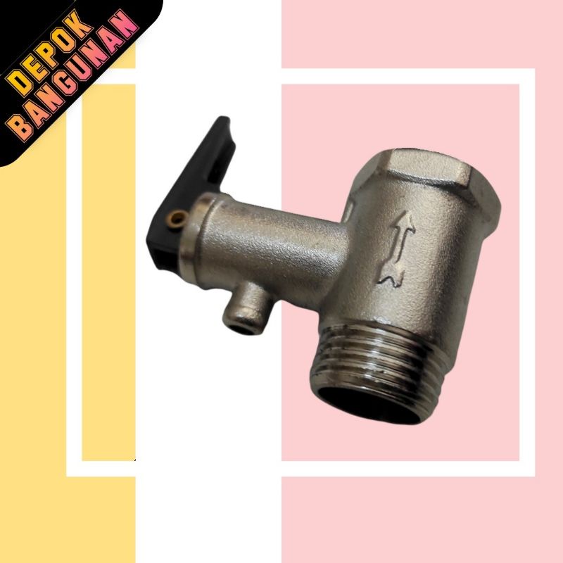 SAFETY VALVE WATER HEATER VALVE LISTRIK WATER HEATER