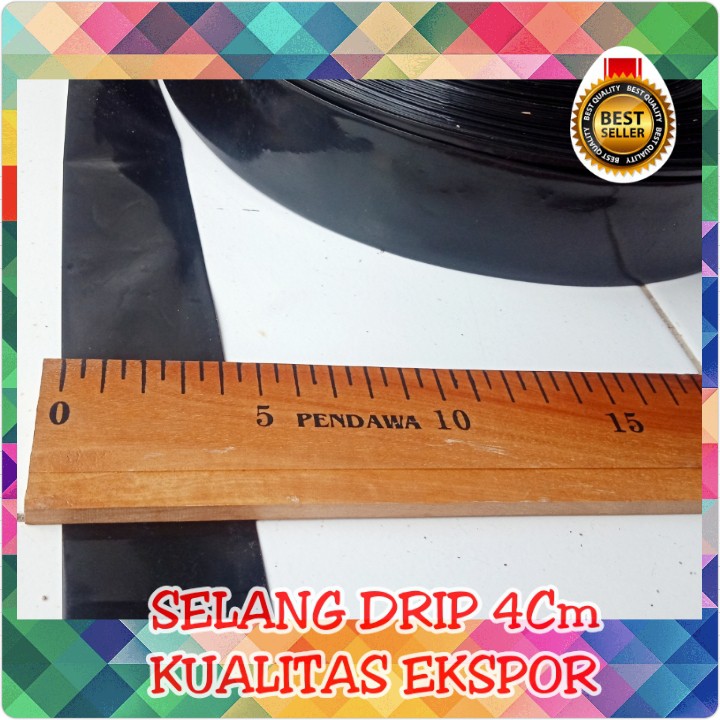 Selang Meteran Drip 4 Cm X 10 Micro Kualitas Bagus Ekport - Selang Plastik Drip 4cm Meteran