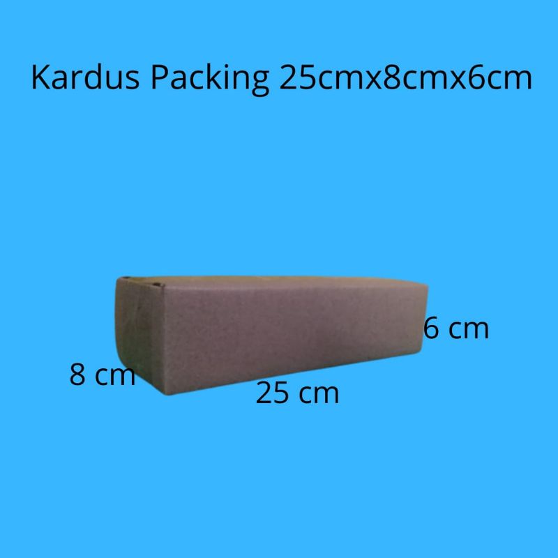 

Kardus Packing 25cmx8cmx6cm
