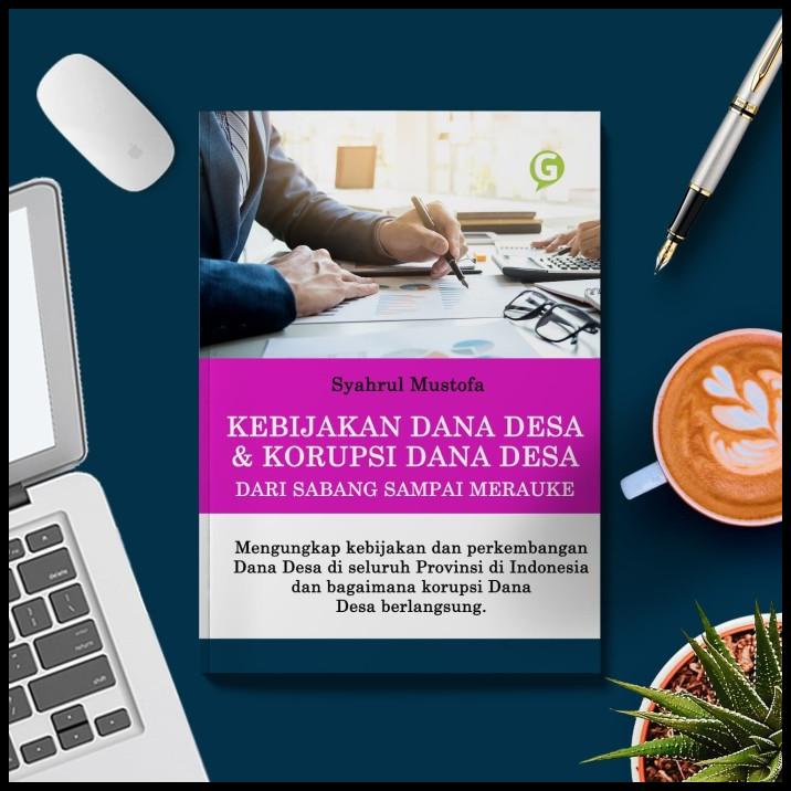 Kebijakan Dana Desa Dan Korupsi Dana Desa Dari Sabang Sampai Merauke | Caramel