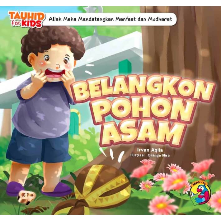 Buku Seri Tauhid for Kids - Allah Maha Mendatangkan Manfaat dan Mudharat - Blangkon Pohon Asem - Gema Insani 100% Original