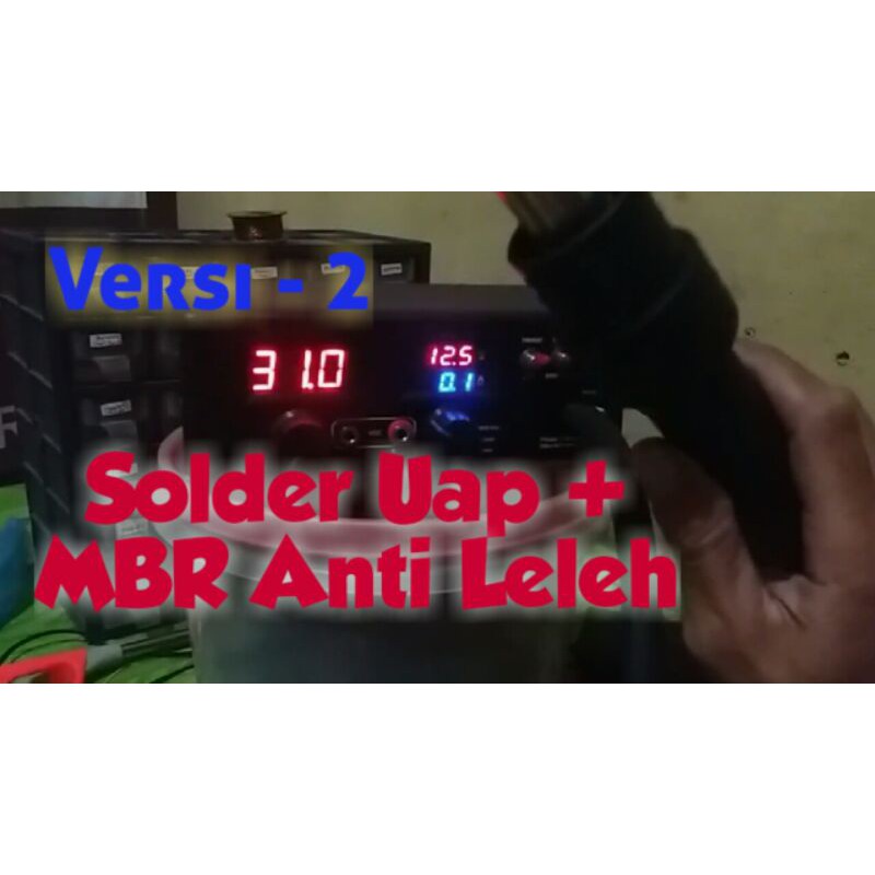 Solder uap plus MBR 12 ampere dilengkapi auto off heater anti leleh