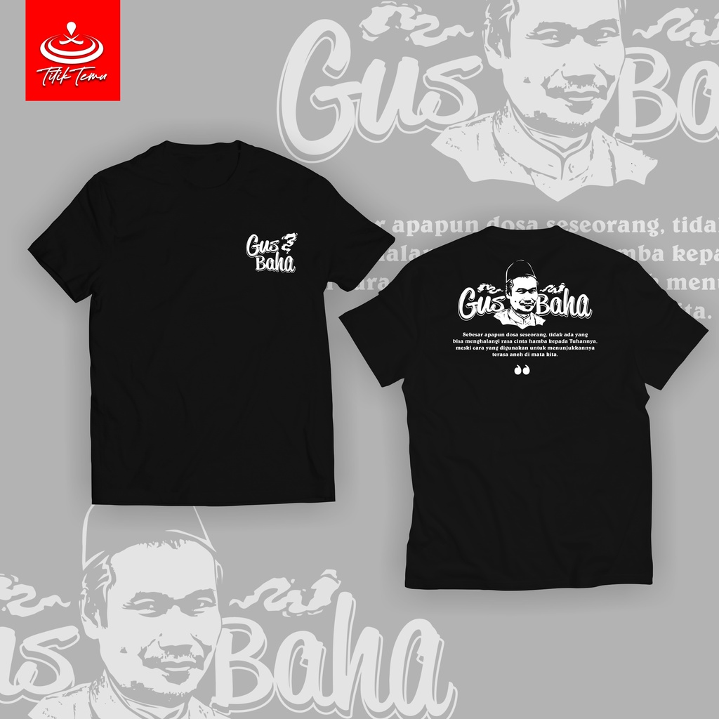 Jual Kaos Titik Temu Gus Baha Titik Temu Kaos Santri Kaos Nusantara Kaos Viral Kaos