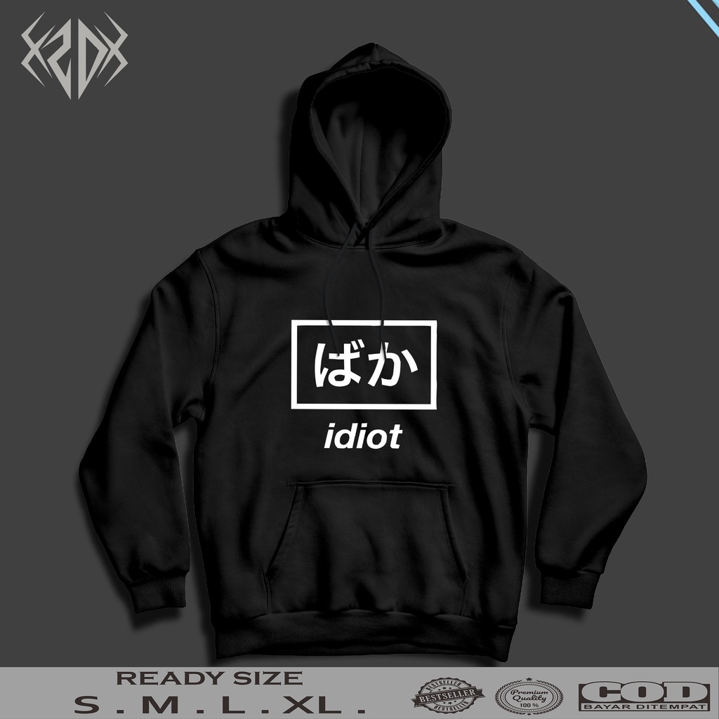 HOOOIE TULISAN JEPANG IDIOT / JAKET PRIA / HOODIE PRIA / JAKET KEREN