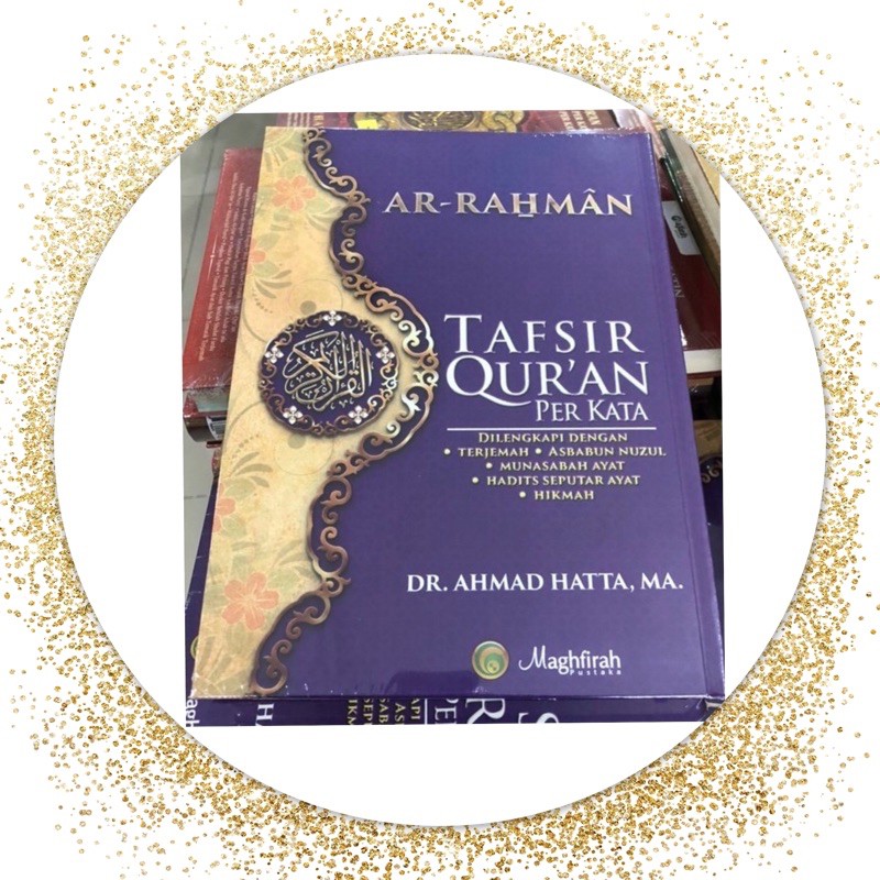 Al Qur’an tafsir perkata Ar Rahman maghfirah A4