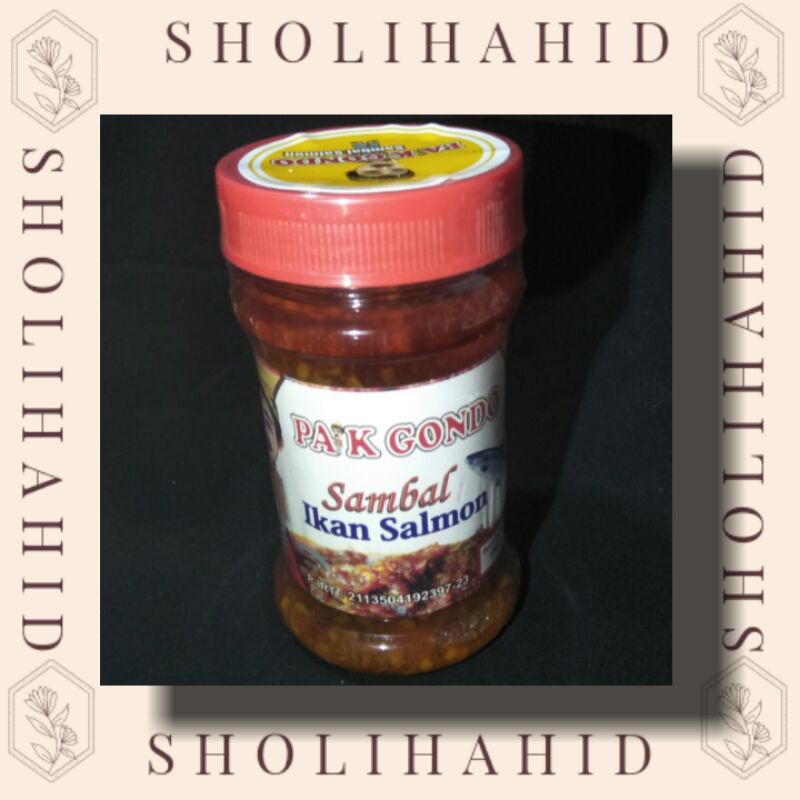 

SHOLIHAHID Sambal Ikan Salmon Pak Gondo