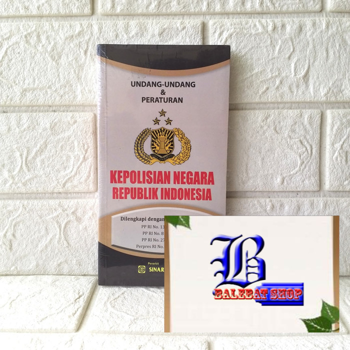

Buku UNDANG UNDANG & PERATURAN KEPOLISIAN REPLUBLIK INDONESIA SINAR GRAFIKA ORIGINAL