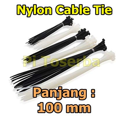 Isi 100 Pcs Kabel Tis 100 mm 10 cm x 2.5 mm Cable Tie Ties Zip 10cm 100mm Per Bungkus