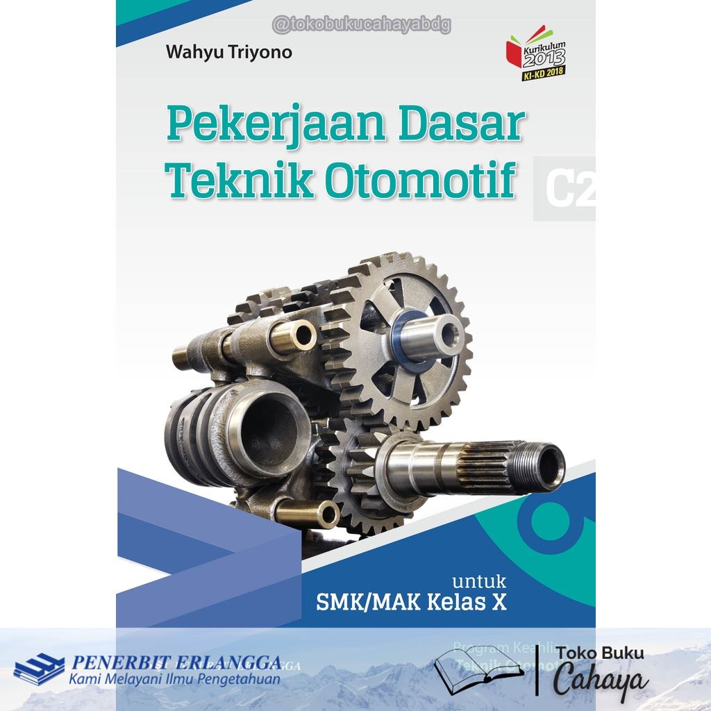 Jual Buku Pekerjaan Dasar Teknik Otomotif Prog Keahlian Teknik Otomotif Kelas 10 Smk Erlangga