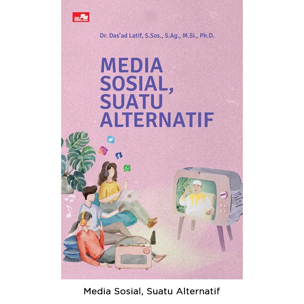 Gramedia Bali - Media Sosial, Suatu Alternatif