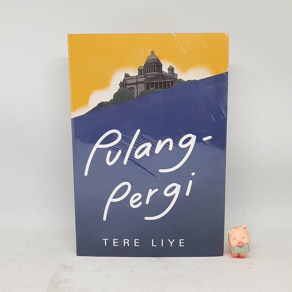 Pulang-Pergi -Tere Liye