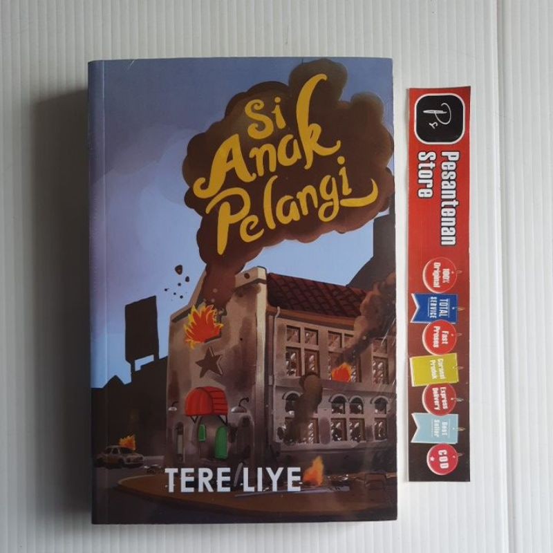BUKU ORIGINAL SERIAL ANAK MAMAK NOVEL TERE LIYE SERI ANAK SI ANAK PINTAR SI ANAK PEMBERANI SI ANAK BADAI SI ANAK PELANGI SI ANAK CAHAYA SI ANAK SAVANA SI ANAK SPESIAL SI ANAK KUAT SABAK GRIP REPUBLIKA-Si Anak Pelangi