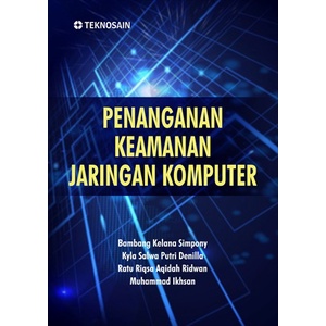 Penanganan Keamanan Jaringan Komputer - Bambang Kelana Simpony