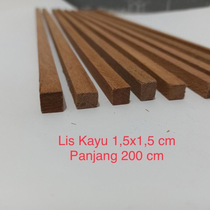 Lis kayu 1,5x1,5 cm panjang 200cm