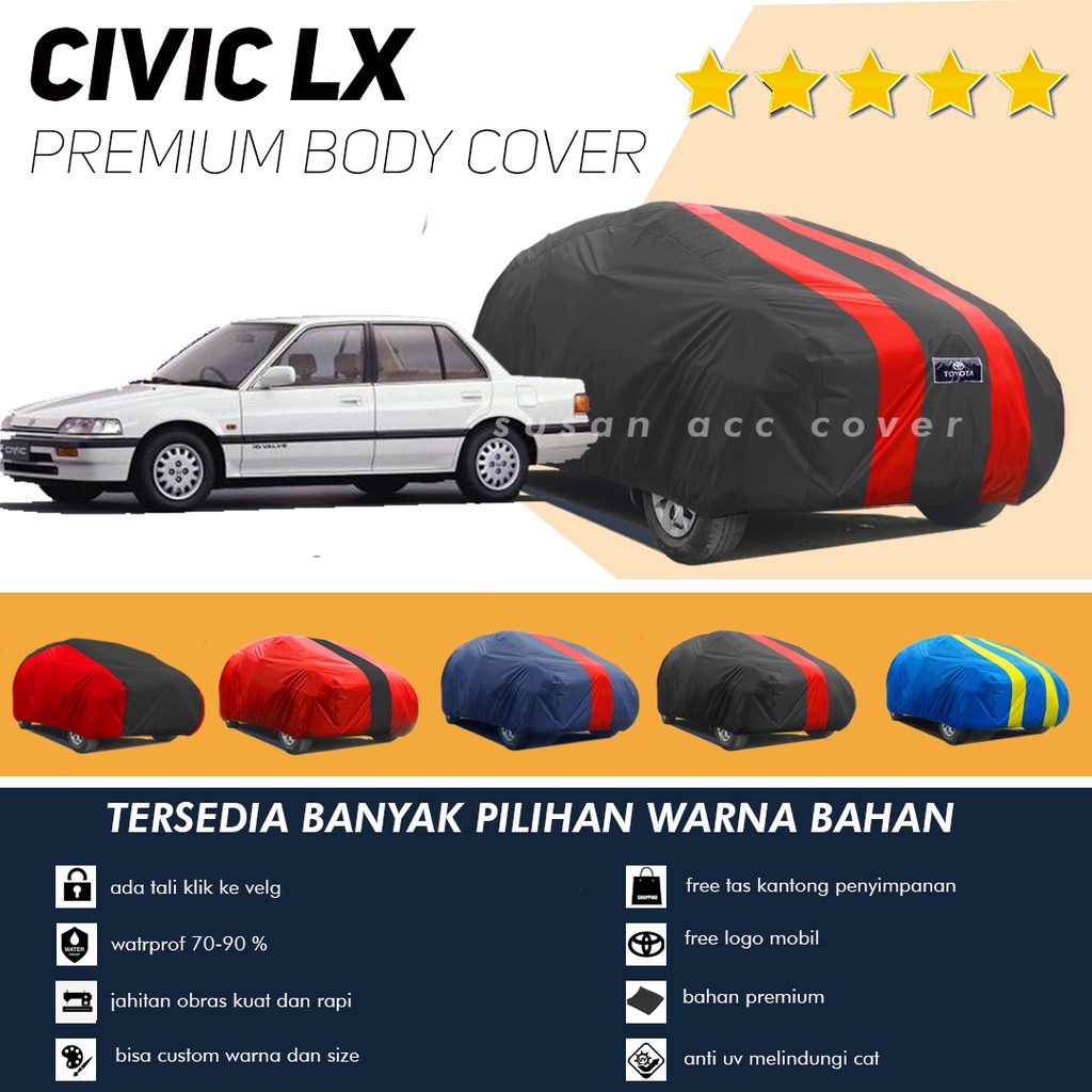 Body Cover Mobil civic Sarung Mobil civic lx/civic ferio/civic genio/civic nouva/civic wonder/civic wonder 2 pintu/corolla dx/corolla great/great corolla/all new corolla/brio/brio satya/brio lama/new brio/all new brio/soluna