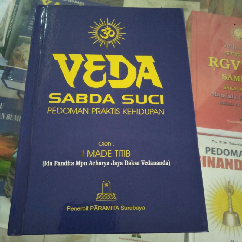 VEDA SABDA SUCI pedoman praktis kehidupan