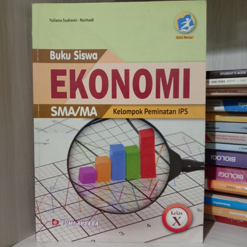 BUKU EKONOMI SMA KELAS 10 KELOMPOK PEMINATAN IPS YULIANA SUDREMI - NURHADI BUMI AKSARA