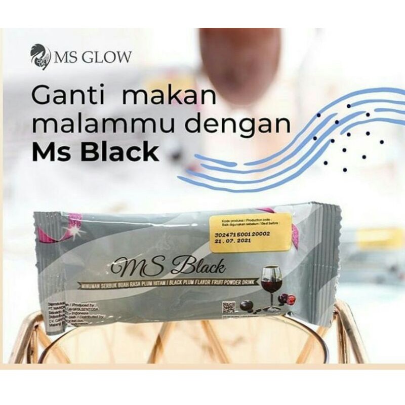 

MS BLACK BY MS GLOW