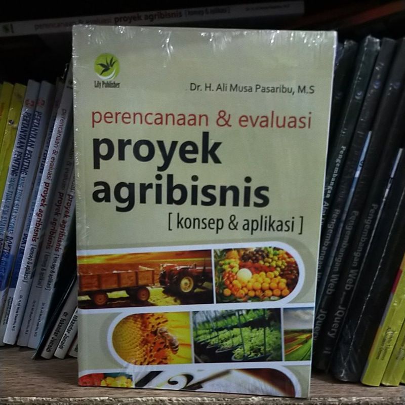 

Perencanaan & Evaluasi Proyek Agribisnis (konsep&aplikasi)