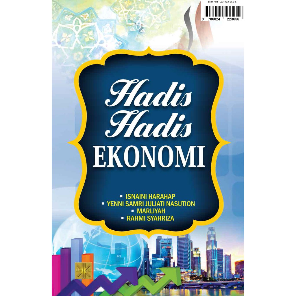 

Hadis-hadis Ekonomi (Edisi Pertama) - Isnaini Harahap *BUKU*