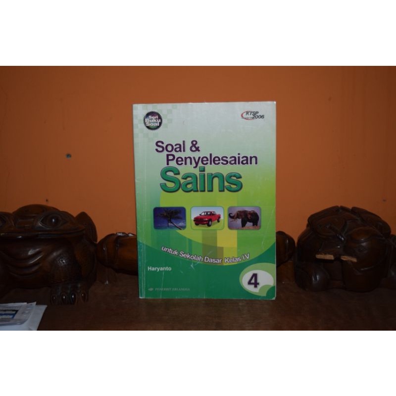 

Buku Soal dan Penyelesaian Sains Kelas 4 KTSP 2006