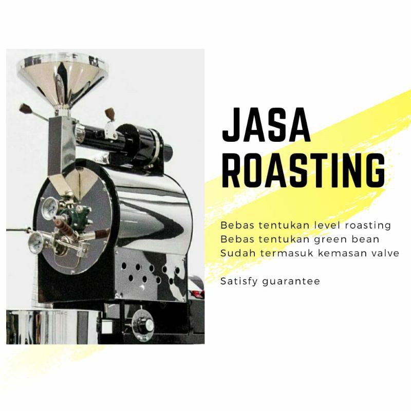 

Jasa Roasting Kopi (sudah termasuk green bean & kemasan alumunium foil valve)