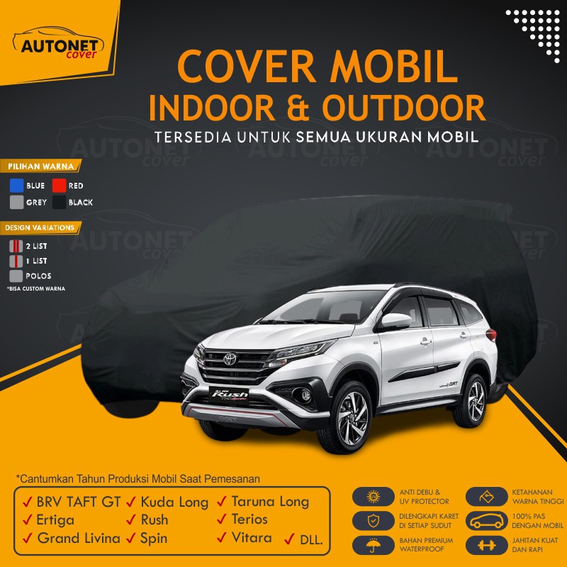 Body Car Cover Toyota Rush 18 premium Autonet Cover Anti Air Sarung Mobil Kijang Phanter Xpander