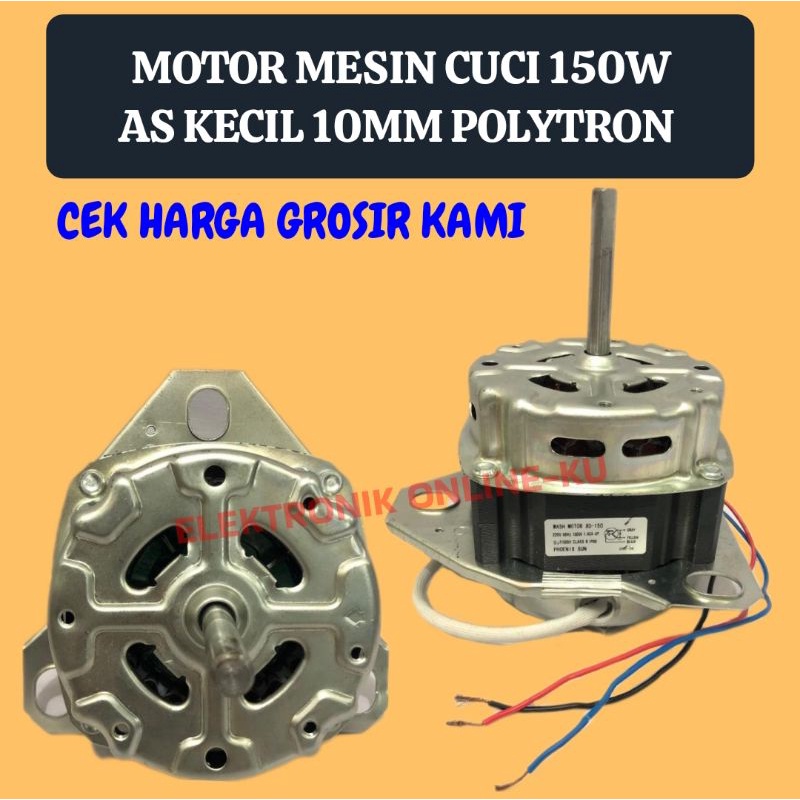 DINAMO MOTOR MESIN CUCI 150W AS KECIL 10MM POLYTRON