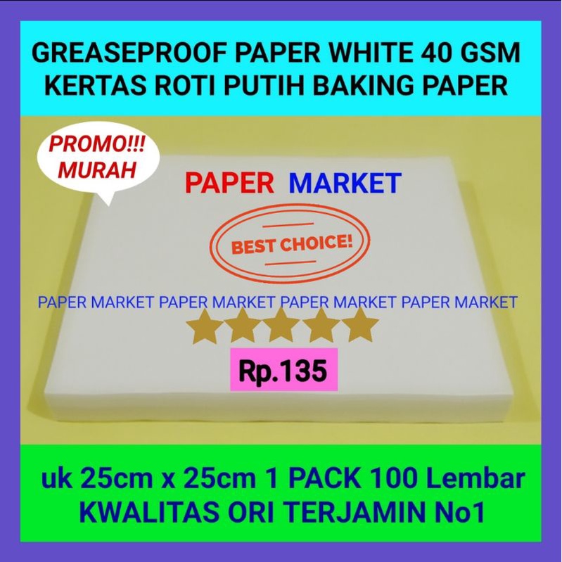 

KERTAS ROTI PUTIH GREASEPROOF PAPER WHITE 40 GSM 25 x 25cm -1 pack 100 lembar