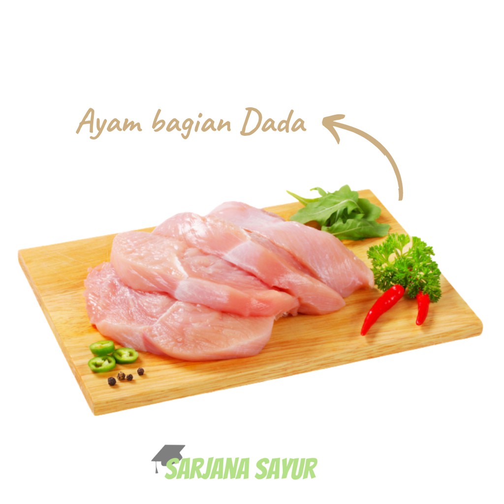 

Ayam Boiler bagian Dada / Fillet / Sarjana Sayur