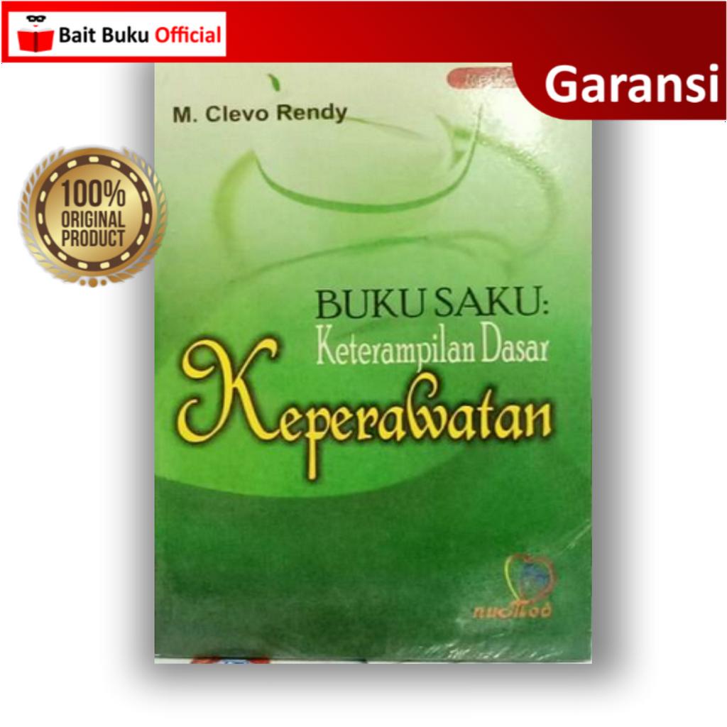 BUKU SAKU KETERAMPILAN DASAR KEPERAWATAN