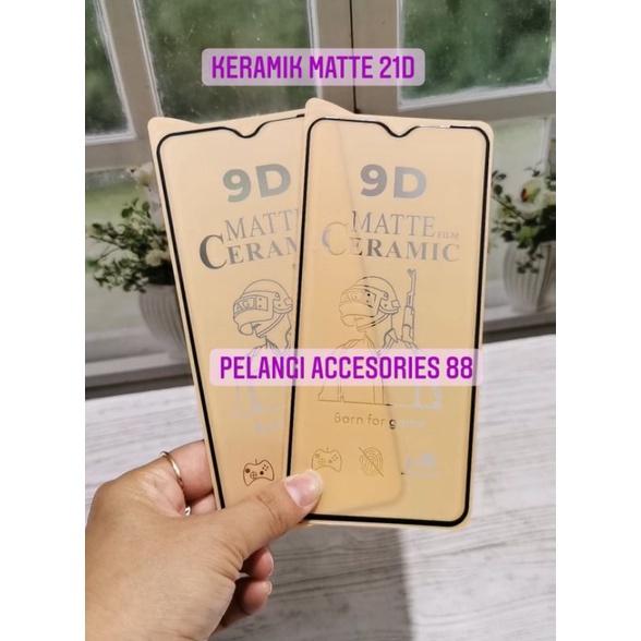 ANTIGORES REALME 5 PRO / 2 PRO / REALME 3 / 3 PRO KERAMIK MATTE 21D ANTI GORES ANTI GLARE