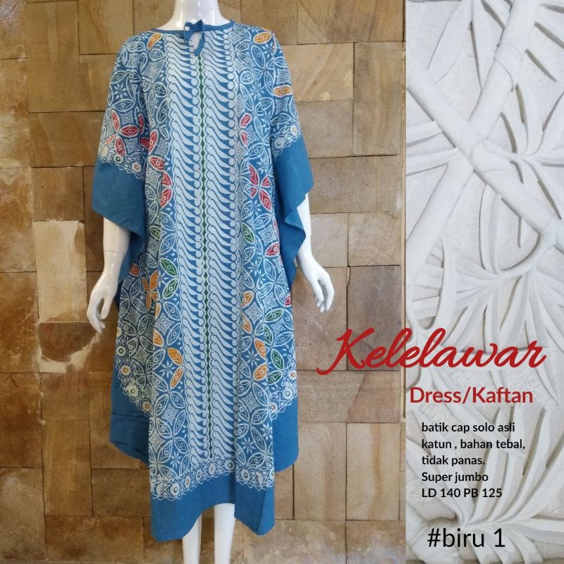 DRESS KAFTAN KELELAWAR SUPER JUMBO LD 140 BATIK CAP ASLI BAHAN PRIMISIMA