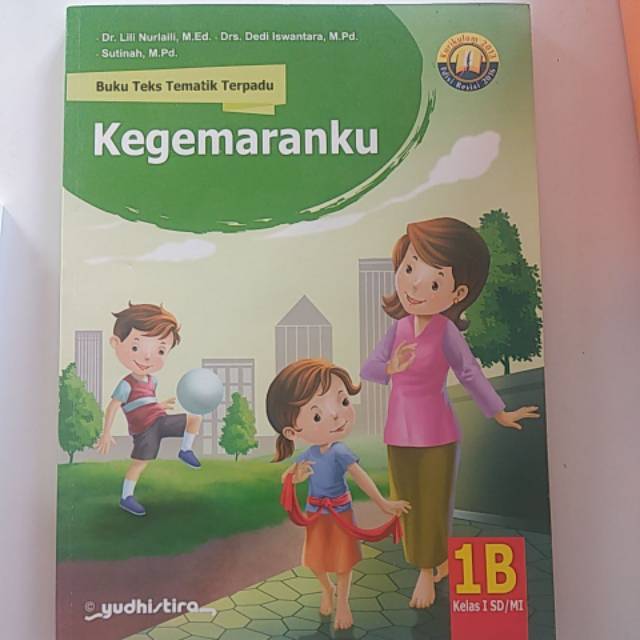 Buku Teks Tematik Terpadu 1B Kegemaranku SD Kelas I Kur 2013 Edisi Revisi 2016