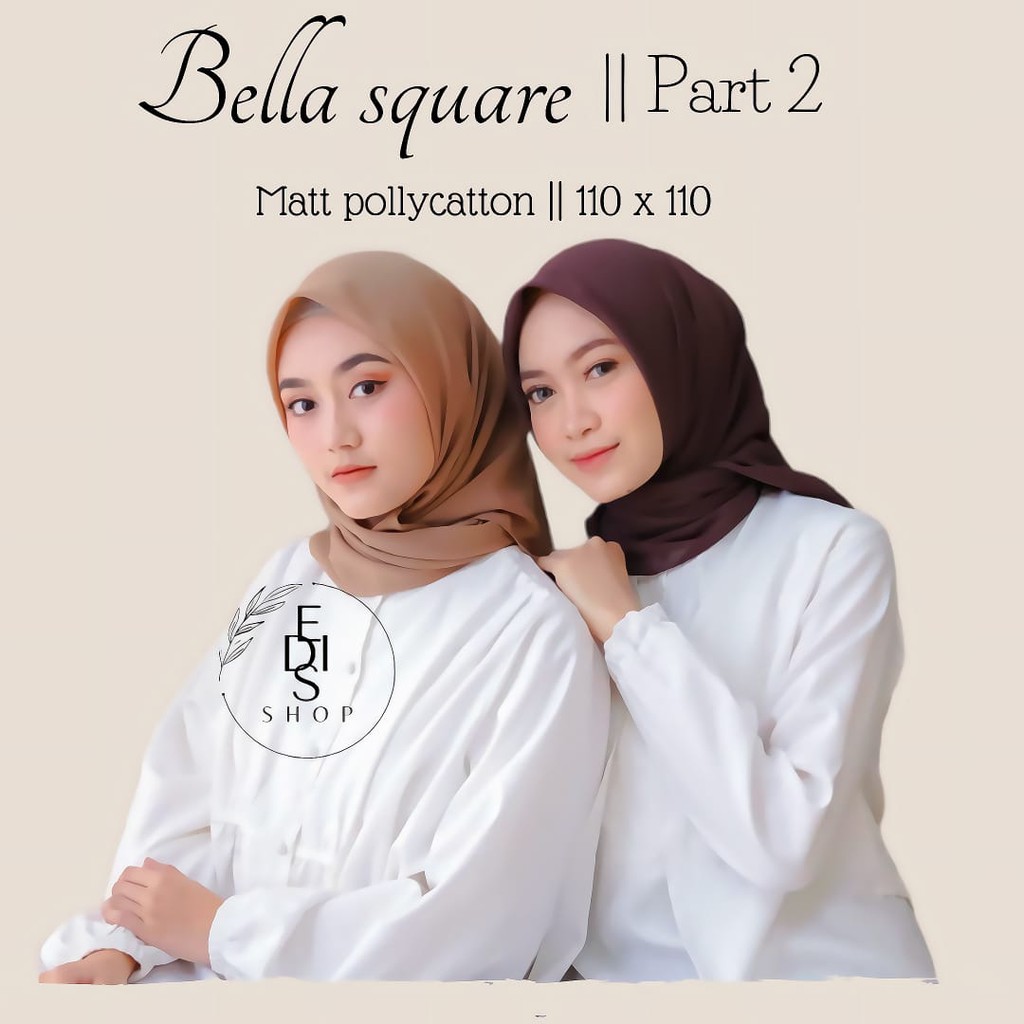 PART 2// PROMO SEGI EMPAT BELLA SQUARE LAUDYA SQUARE KERUDUNG DAILY PREMIUM POLOS POLLYCATON