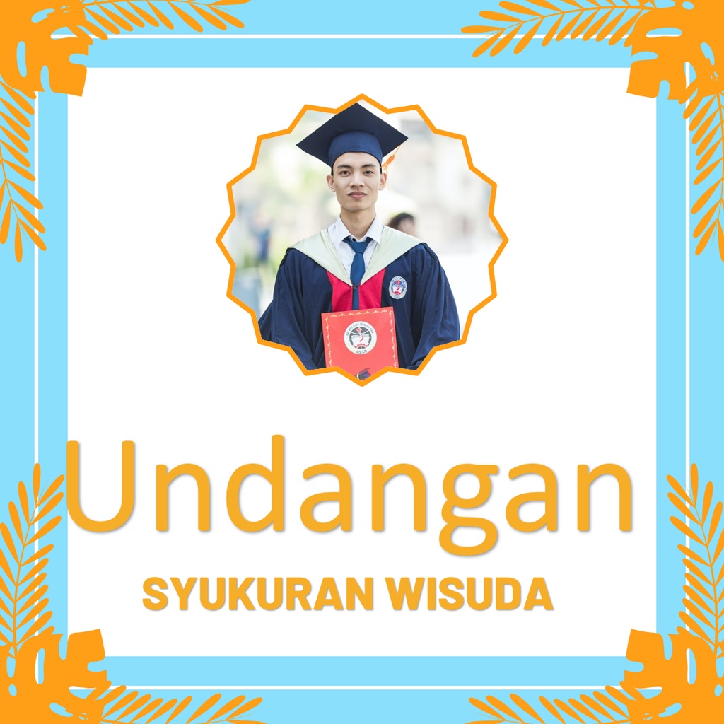 VIDEO UNDANGAN DIGITAL SYUKURAN WISUDA KODE W04