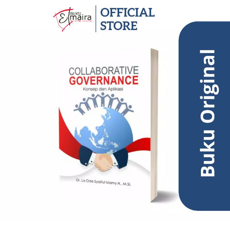Buku Collaborative Governance Konsep Dan Aplikasi La Ode Syaiful Islamy H Deepublish Shopee Indonesia