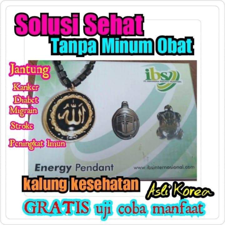 KALUNG KESEHATAN IBS ENERGY PENDANT IBS TERBUKTI BISA MENDATANGKAN UANG ( NO HOAX )