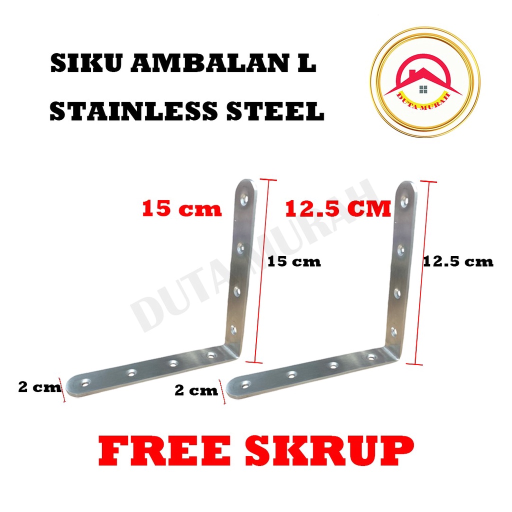 Bracket Siku Ambalan /Siku Ambalan L Stainless 2.5cm x 15cm x 15cm