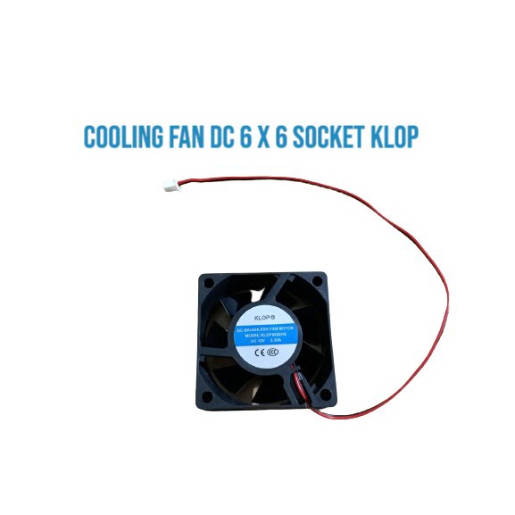 COOLING FAN DC 6 X 6 PLUS SOCKET MERK KLOP