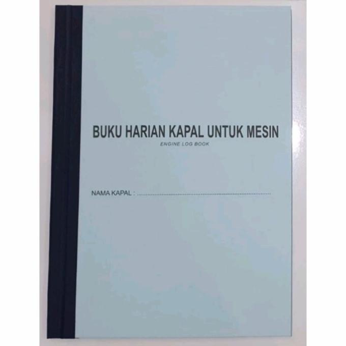 Jurnal Log Book Buku Harian Kapal Engine Mesin Deck
